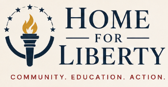 Home for Liberty — Community. Education. Action.
